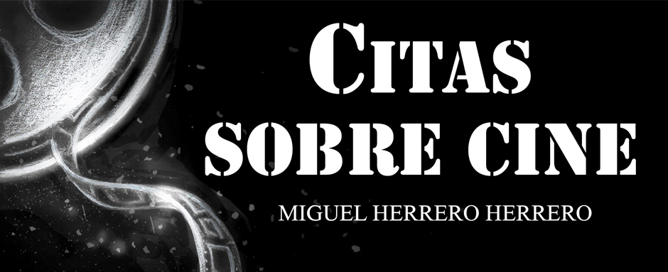 NUEVO LIBRO: “CITAS SOBRE CINE” DE MIGUEL HERRERO.
