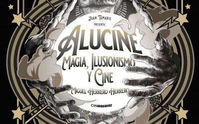 Ya disponible el libro “Alucine” de Miguel Herrero Herrero presentado por Juan Tamariz.